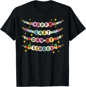 Last Day Of School Friendship Bracelets School Graduation T-Shirt